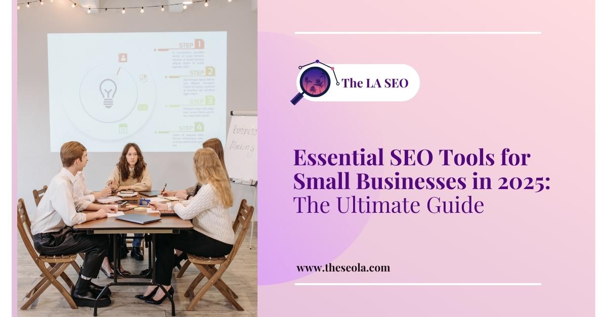 SEO Tools for Small Businesses in 2025